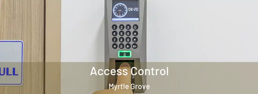 Access Control Myrtle Grove