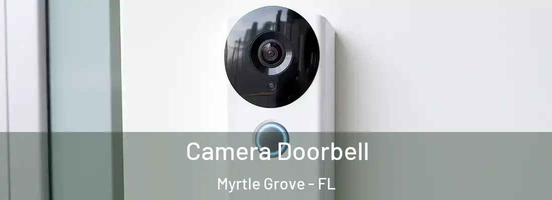Camera Doorbell Myrtle Grove - FL