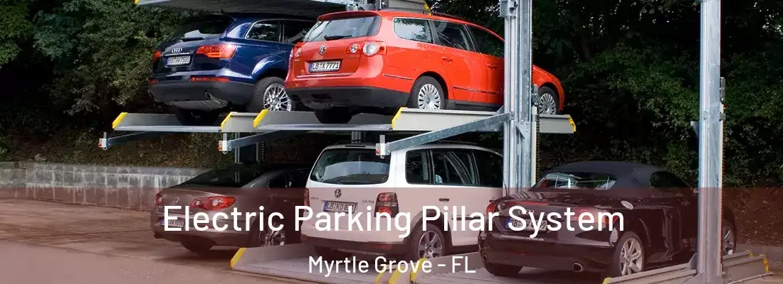 Electric Parking Pillar System Myrtle Grove - FL