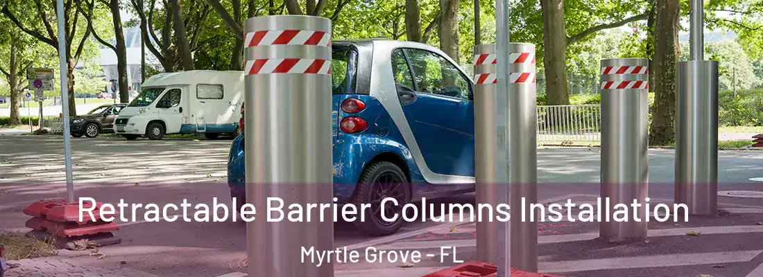  Retractable Barrier Columns Installation Myrtle Grove - FL